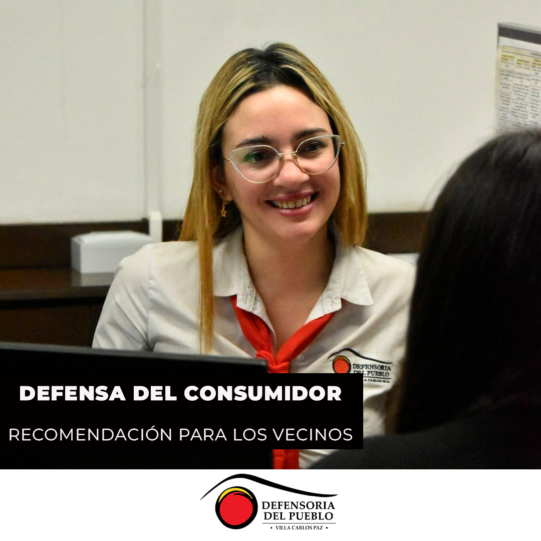 Defensa Del Consumidor Recomendación Para Los Vecinos Defensoría Del